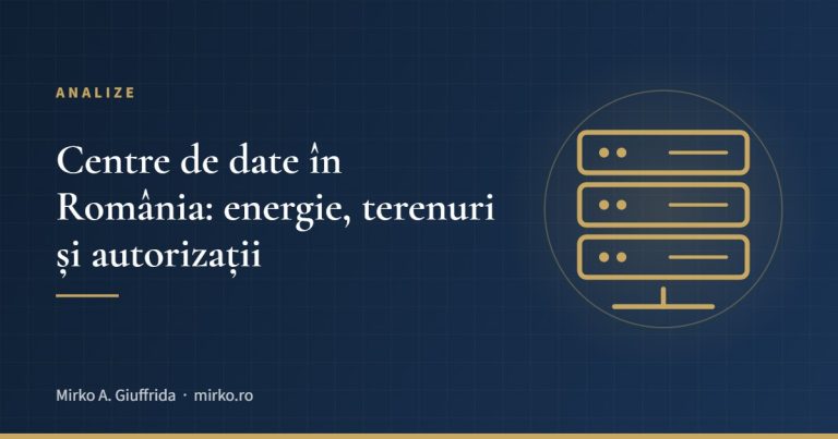 Centre de date în România: energie, terenuri și autorizații