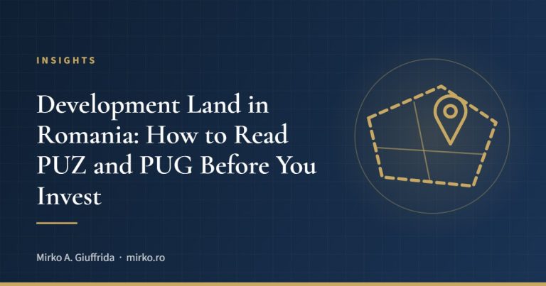 Development Land in Romania: How to Read PUZ and PUG Before You Invest