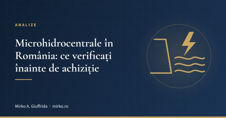 Microhidrocentrale în România: ce verificați înainte de achiziție