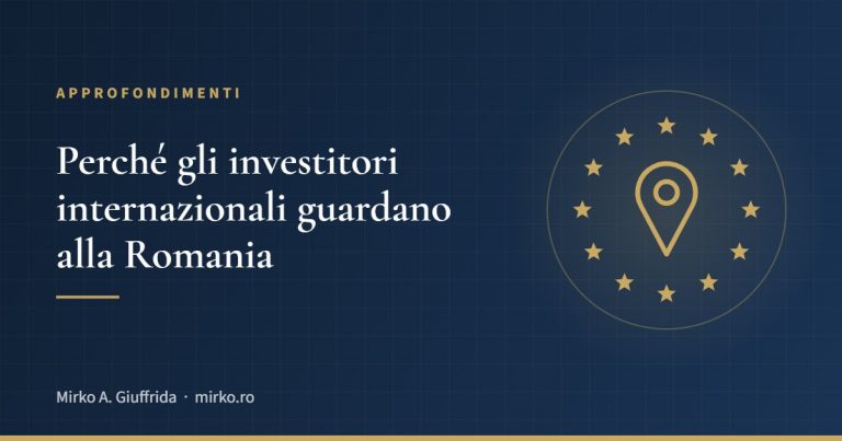 Perché gli investitori internazionali guardano alla Romania