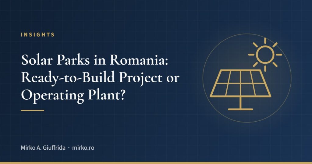 Solar Parks in Romania: Ready-to-Build Project or Operating Plant?